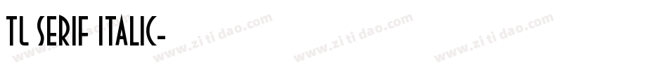 TL Serif Italic字体转换